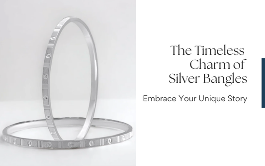 The Timeless Charm of Silver Bangles: Embrace Your Unique Story